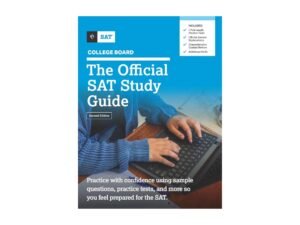 The Official SAT Study Guide, Second Edition – The Ultimate SAT Prep Companion for U.S. Students