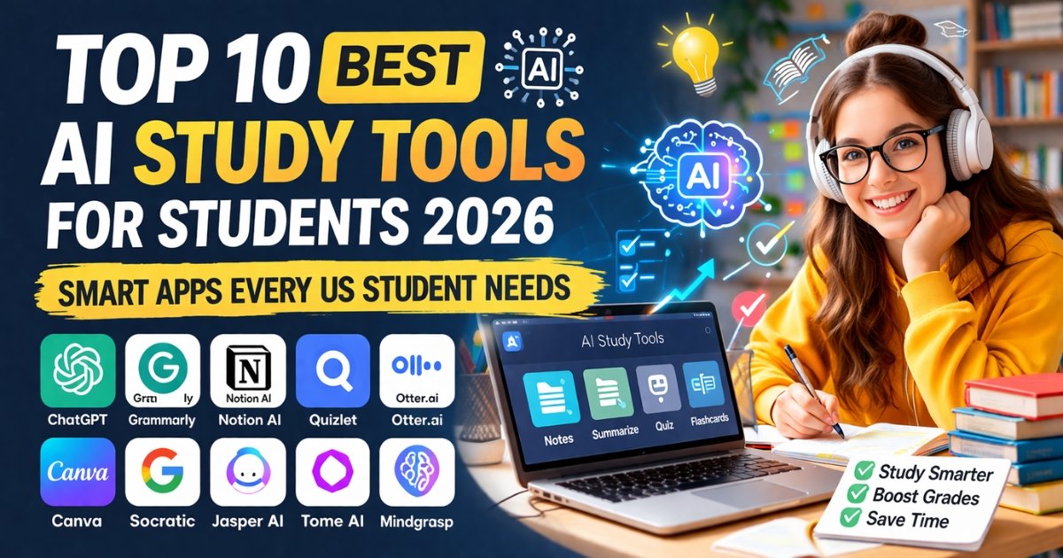 Top 10 Best AI Study Tools for Students 2026 Smart Apps Every US Student Needs